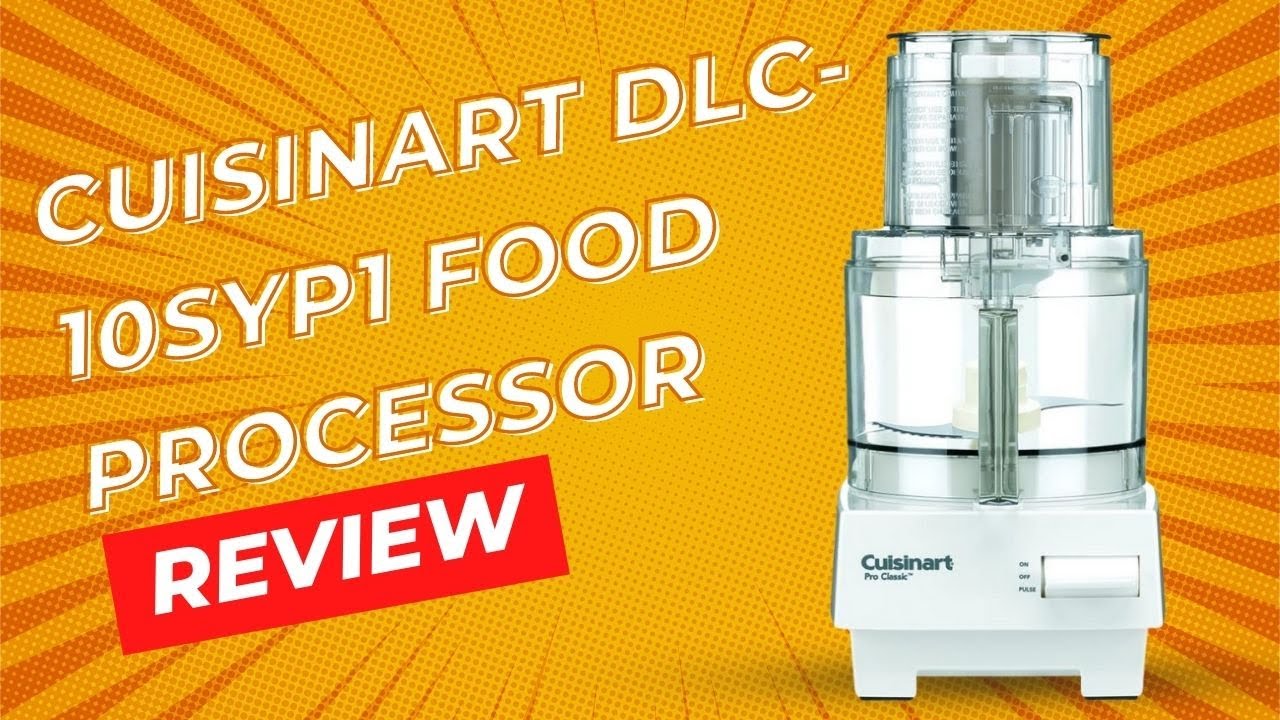 Cuisinart DLC-10SYP1 Food Processor, 7 Cup Review