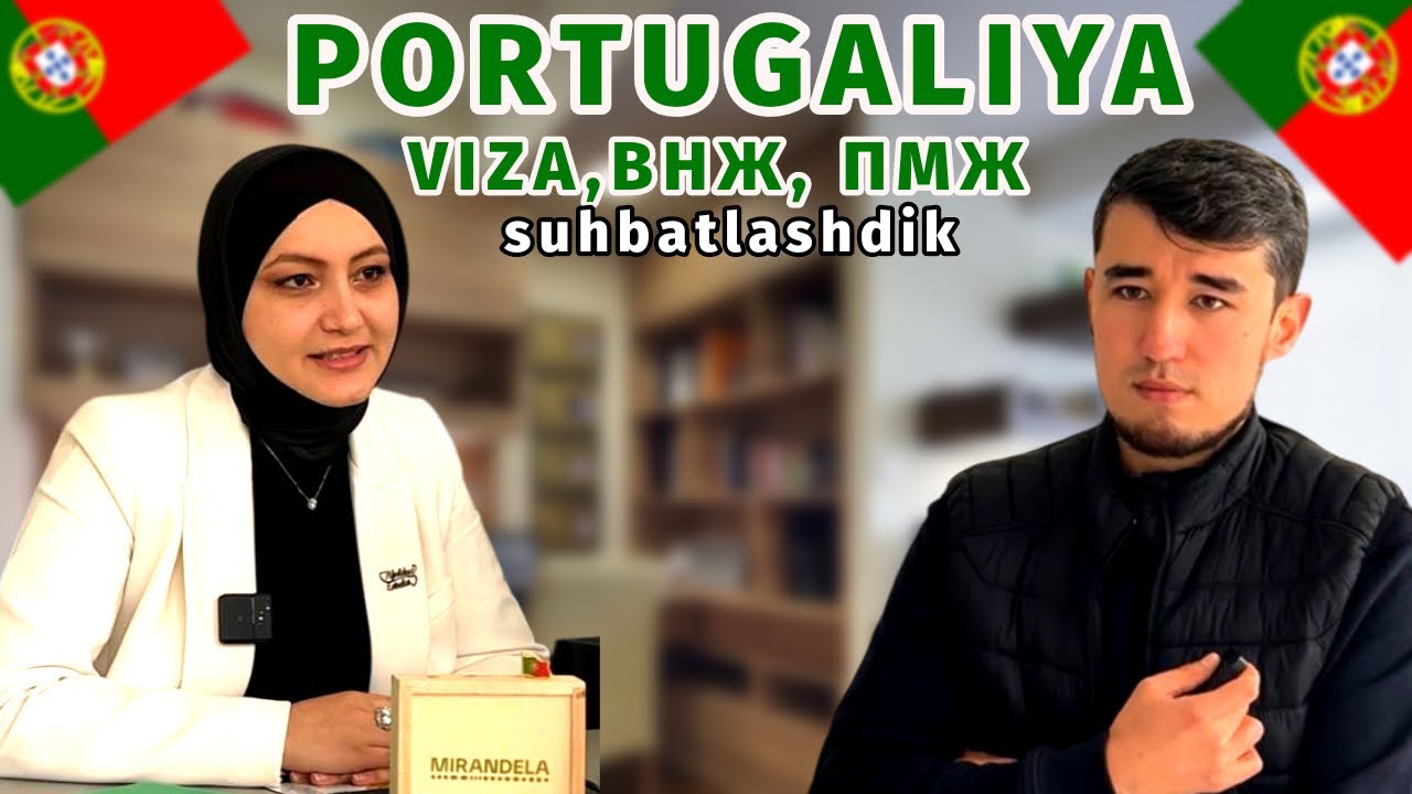 Portugaliyaga VIZA | ВНЖ | ПМЖ | Yordam beradigan agentlik 