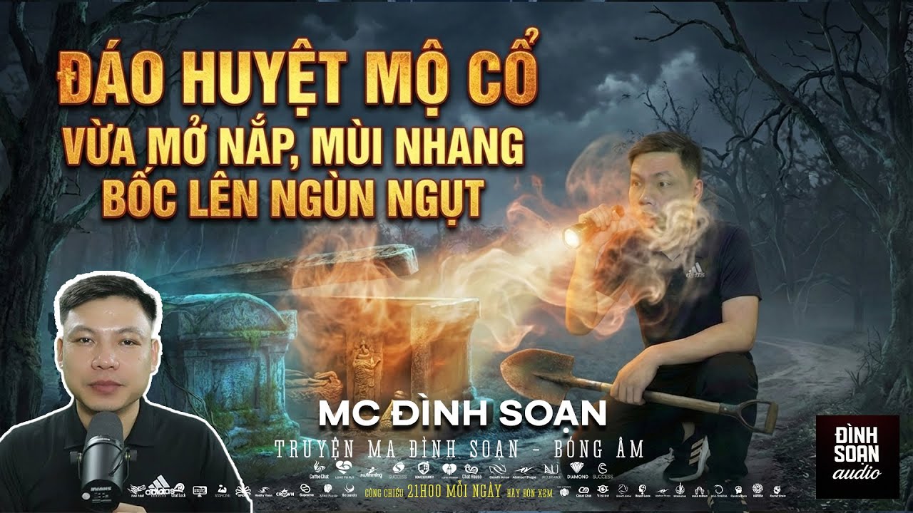 Truyện Ma Mới: ĐÁO HUYỆT MỘ CỔ – VỪA MỞ NẮP, MÙI NHANG BỐC LÊN NGÙN NGỤT  | Đình Soạn mới 2026