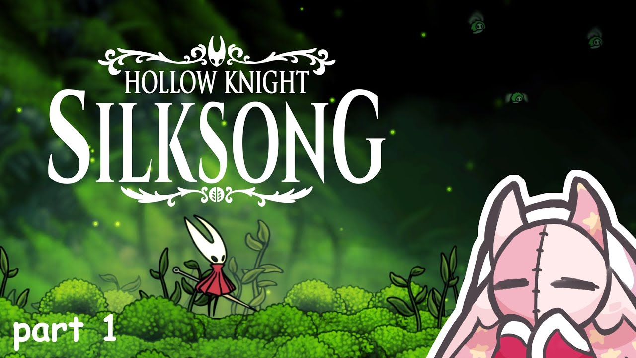 Silksong Denier Enjoys Silksong | Hollow Knight: Silksong (Part 1)