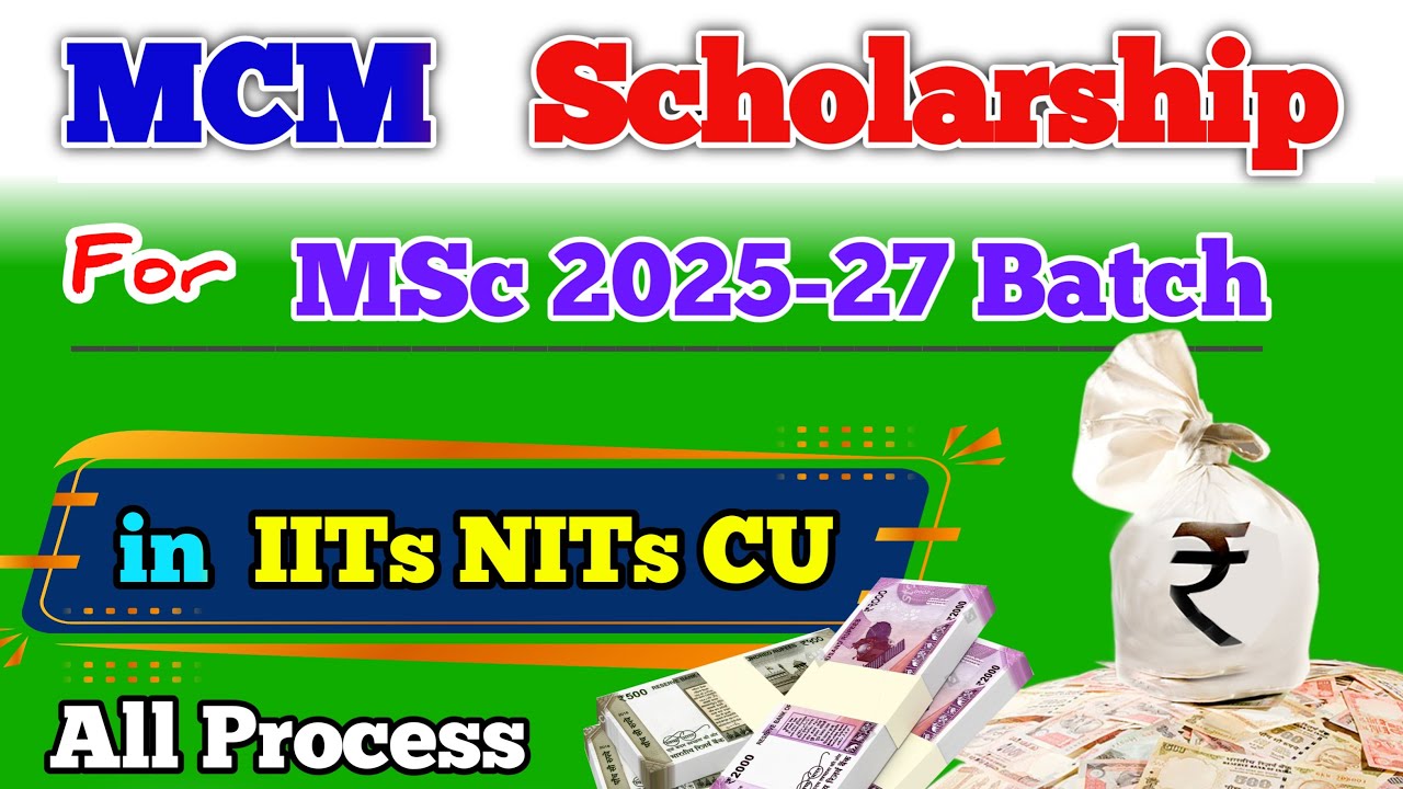 MCM Scholarship 2025 for MSc 🔥| merit cum means scholarship 2025
