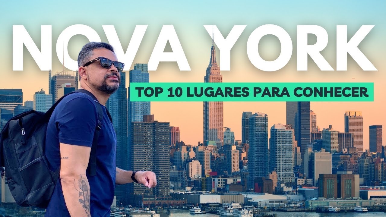 🇺🇸 NOVA YORK: 10 Lugares Imperd&iacute;veis para Conhecer na Sua Viagem | Roteiro de Viagem #10