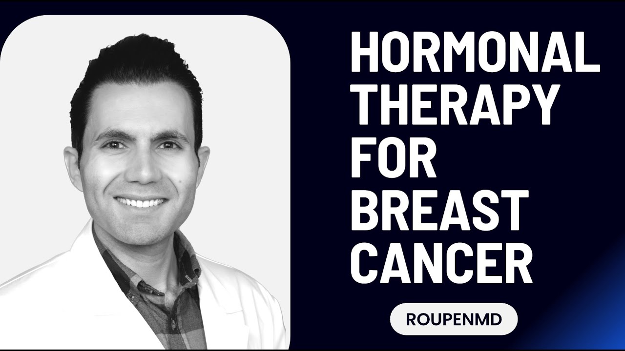 BREAST CANCER Hormonal Therapy: Uses and Side Effects Explained