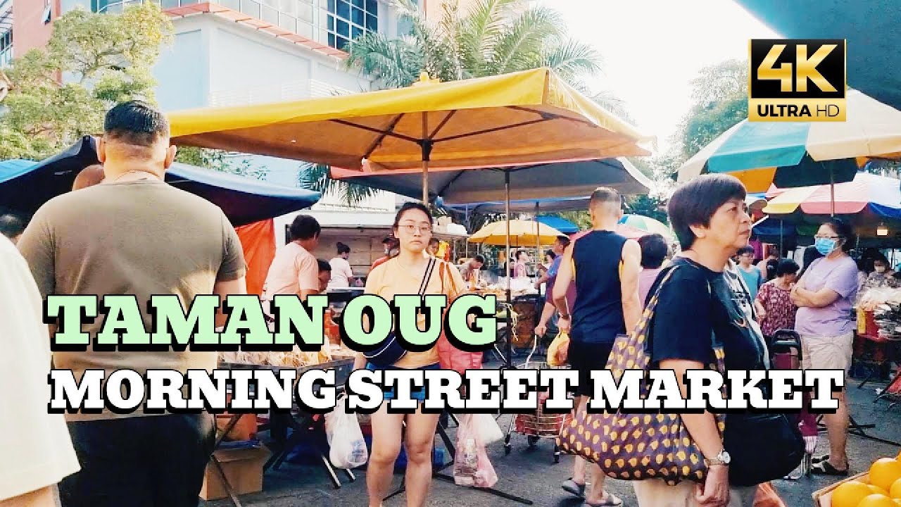 TAMAN OUG MORNING STREET MARKET | KUALA LUMPUR   #TamanOUGMorningMarket