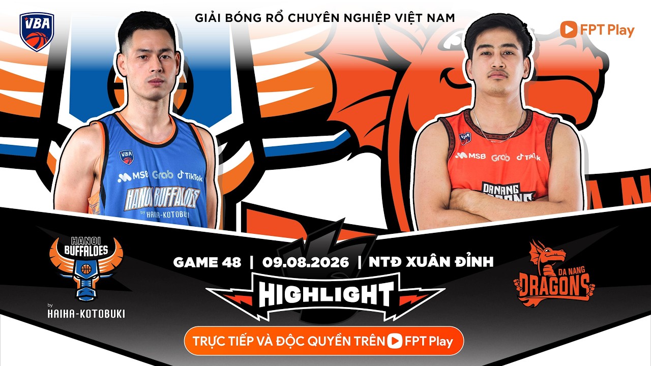 Full Game 48 Highlight | Hanoi Buffaloes by HAIHA KOTOBUKI vs Danang Dragons | 09.08.2026