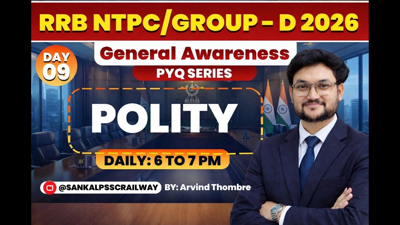 RRB NTPC/GROUP - D 2026 | General Awareness PYQ SERIES (DAY 09) | POLITY | Arvind Thombre