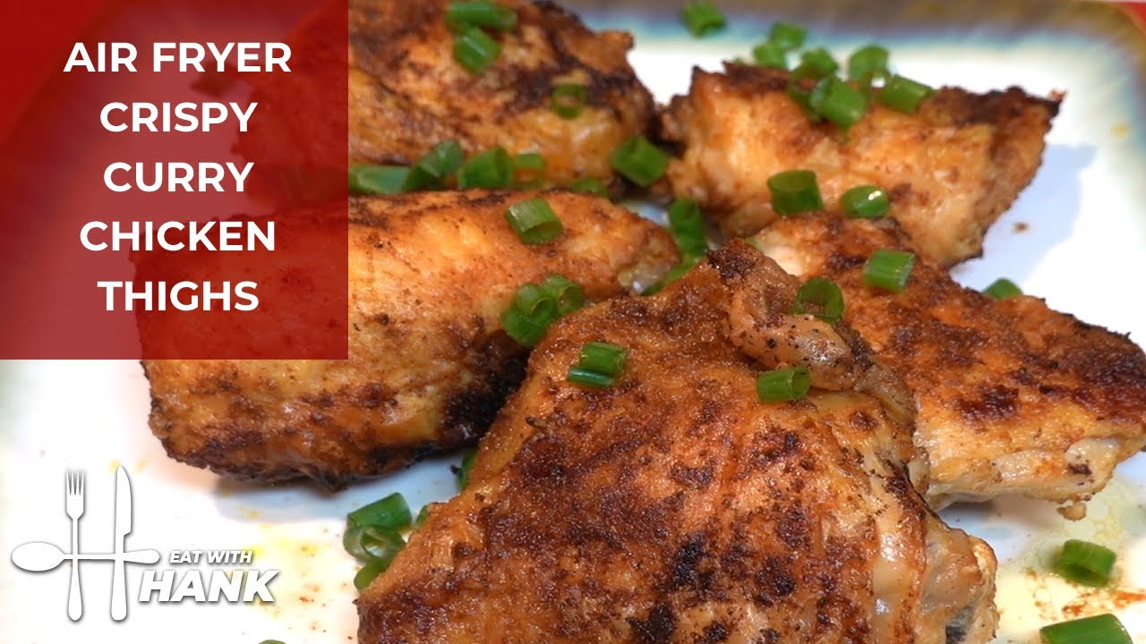 Air Fryer Crispy Curry Chicken Thighs