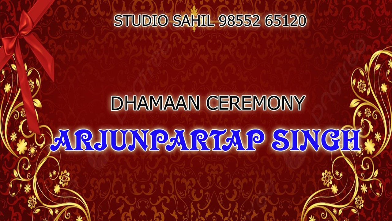 STUDIO SAHIL 98552 65120 // DHAMAAN CEREMONY // ARJUNPARTAP SINGH // @pb18livetv77