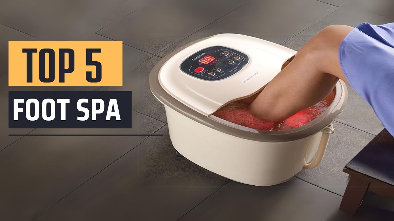 Best Foot Spa [2025] - Top 5 Picks