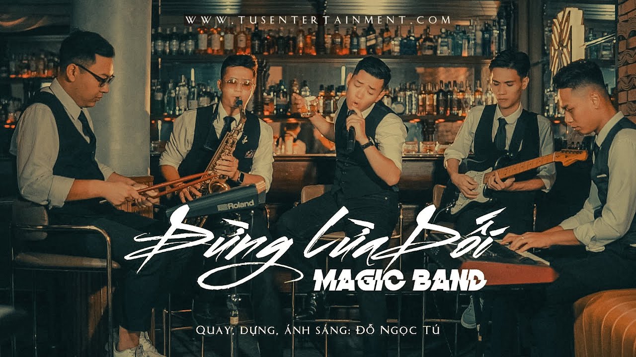 Đừng lừa dối - Lam Trường | Magic Band Cover