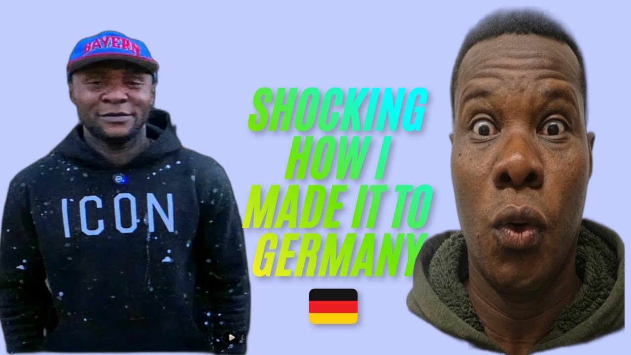 SHOCKING HOW I MADE IT TO GERMANY