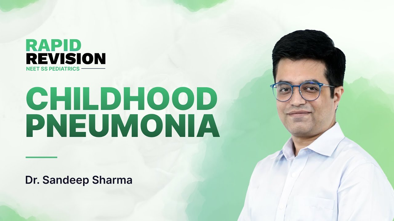 Classification & Management For Childhood Pneumonia | Rapid Revision By Dr. Sandeep Sharma