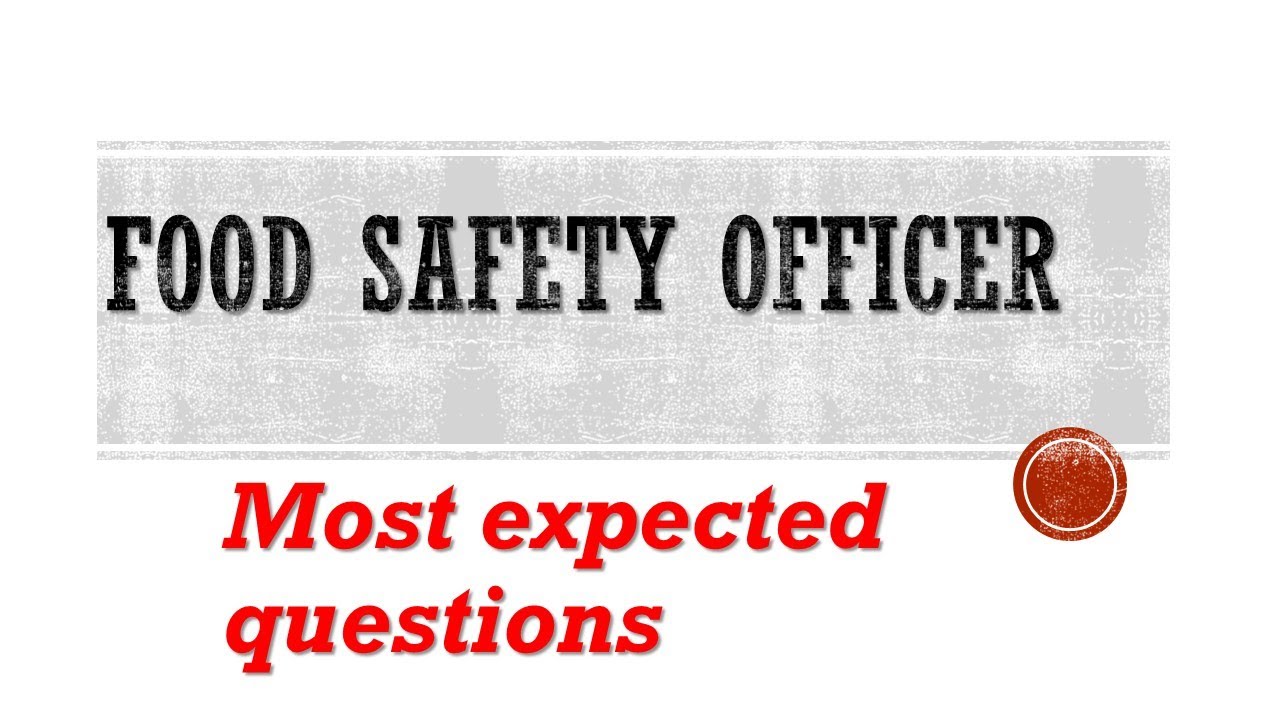 Food safety officer expected questions Part-1