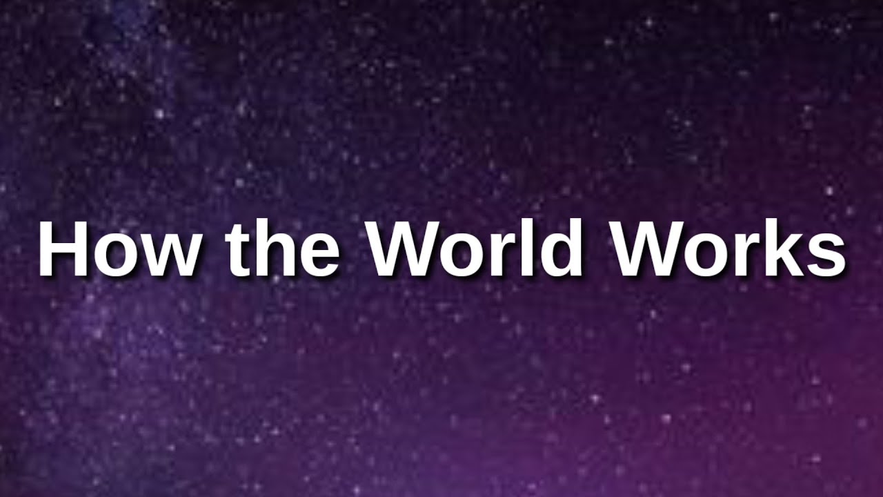 Bo Burnham - How the World Works (Lyrics)