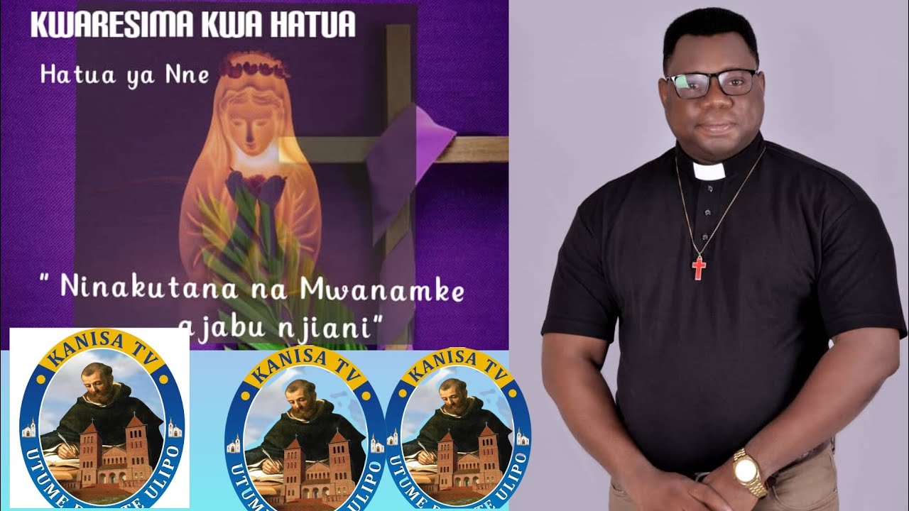 #UNGANA PADRE NYONI PAROKO WA PAROKIA YA YOMBO KIWALANI KWA SIMULIZI ZA KWARESIMA KWA HATUA YA NNE
