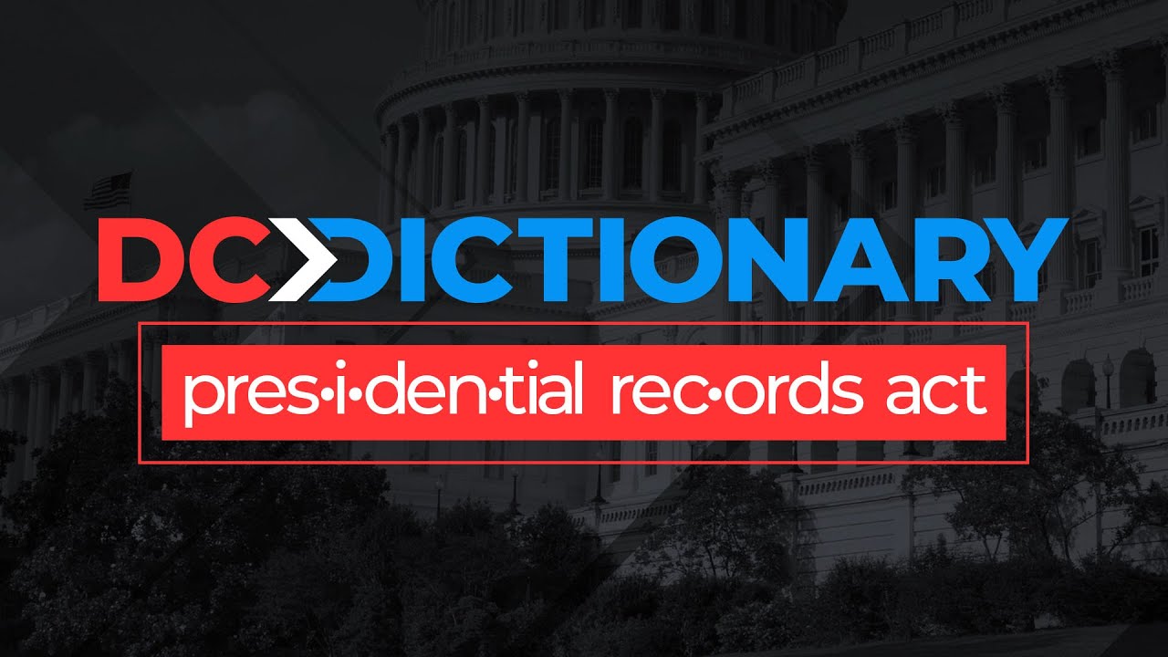 Presidential Records Act: Tracking documents from Watergate to Mar-a-Lag
