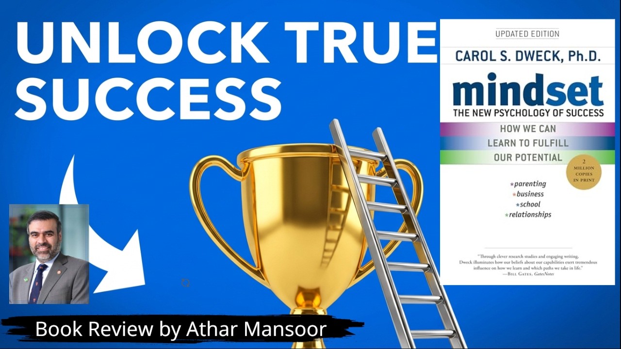 Mindset by Carol Dweck 📘 Fixed vs Growth Mindset Explained | Book Review by Dr Athar Mansoor