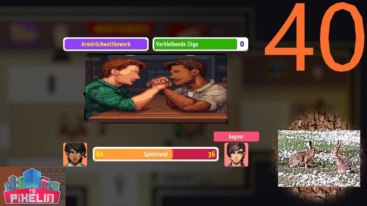 To Pixelia 🤸‍🪁 40 - Ab in den Armdrücker-Club 🫸🫷