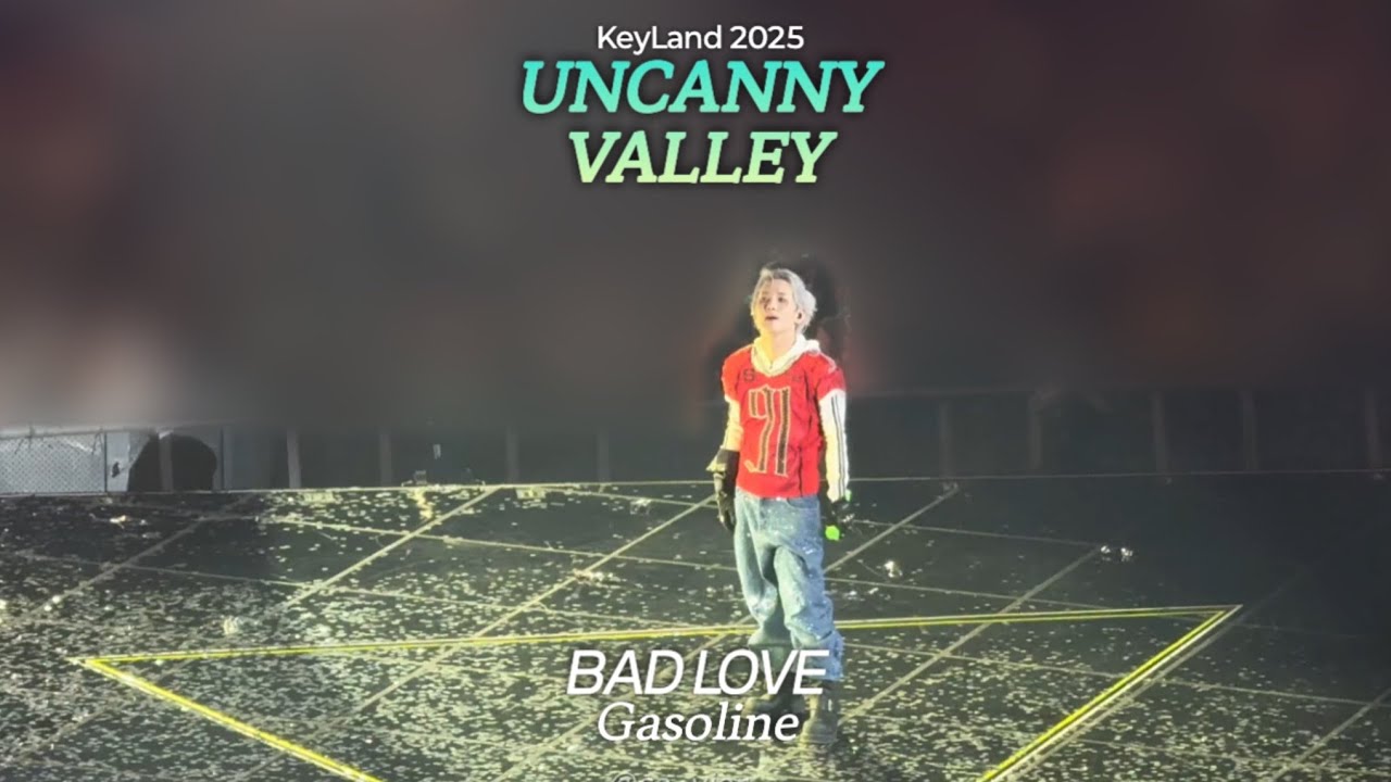 250928 KEY CONCERT [ KEYLAND : UNCANNY VALLEY ] BAD LOVE + Gasoline FULL ver.  #키랜드 #KEY