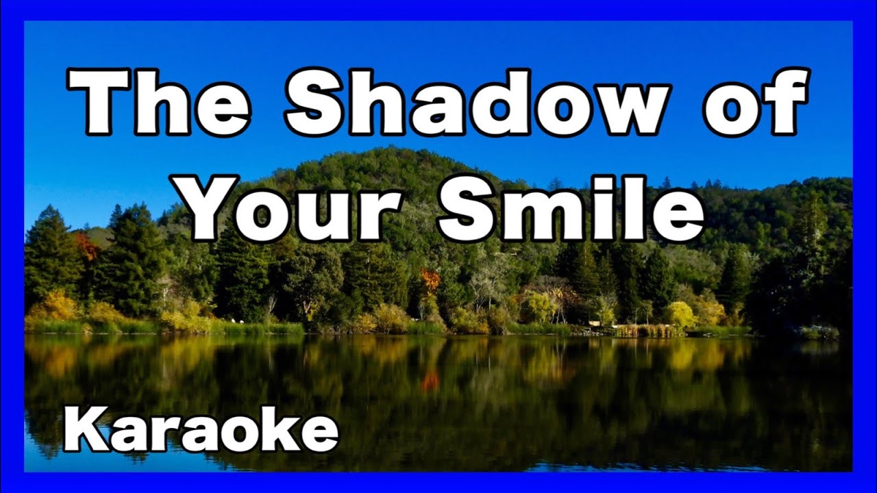 The Shadow of Your Smile【Karaoke】Andy Williams