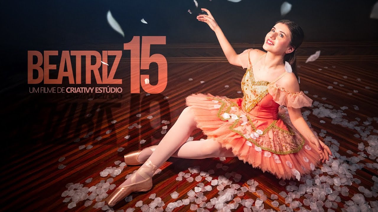 FESTA DE 15 ANOS | ENSAIO ENCANTADOR | BALÉ CLÁSSICO | DEBUTANTE BEATRIZ | CRIATIVY ESTUDIO 4K