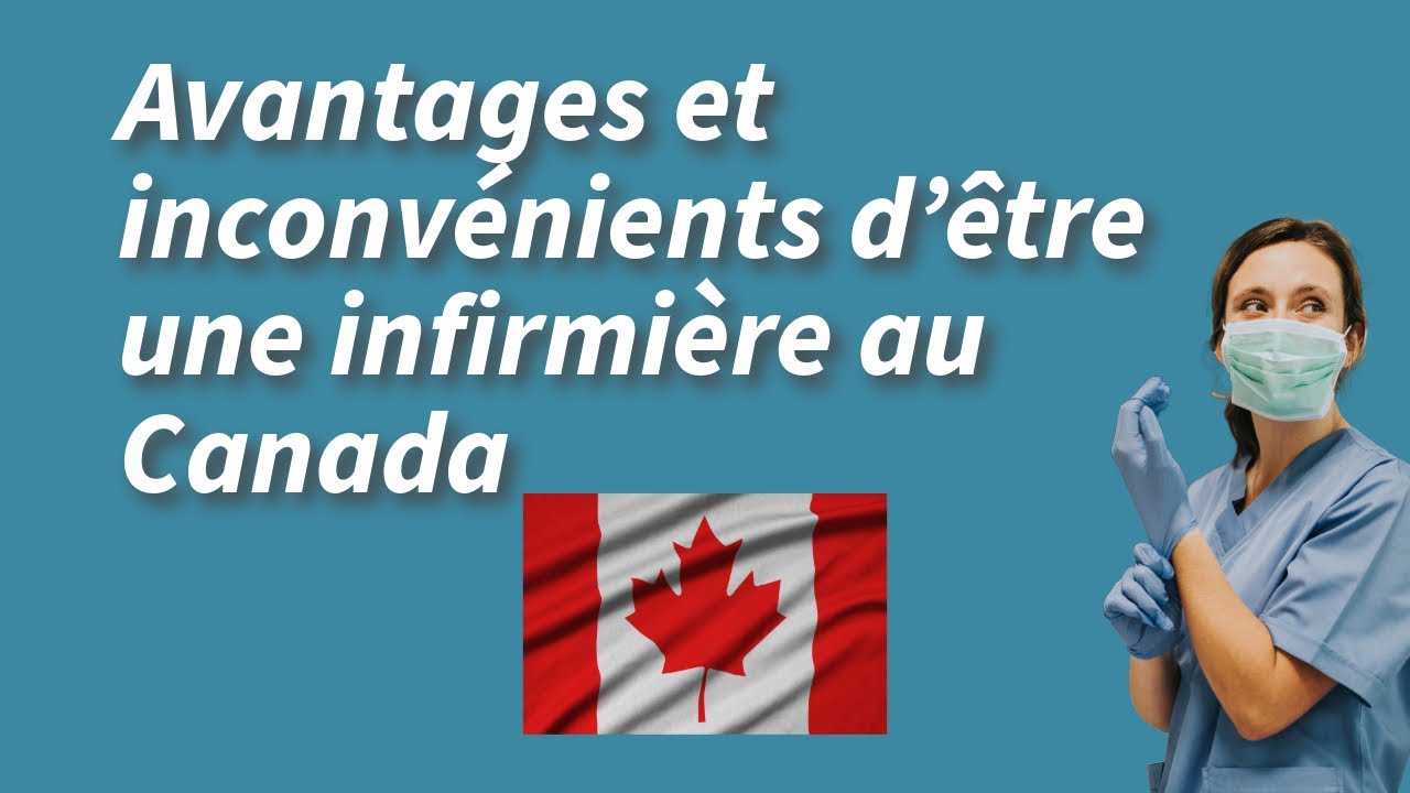 Avantages et inconvénients d’être une infirmière au Canada 🇨🇦 ( Québec)