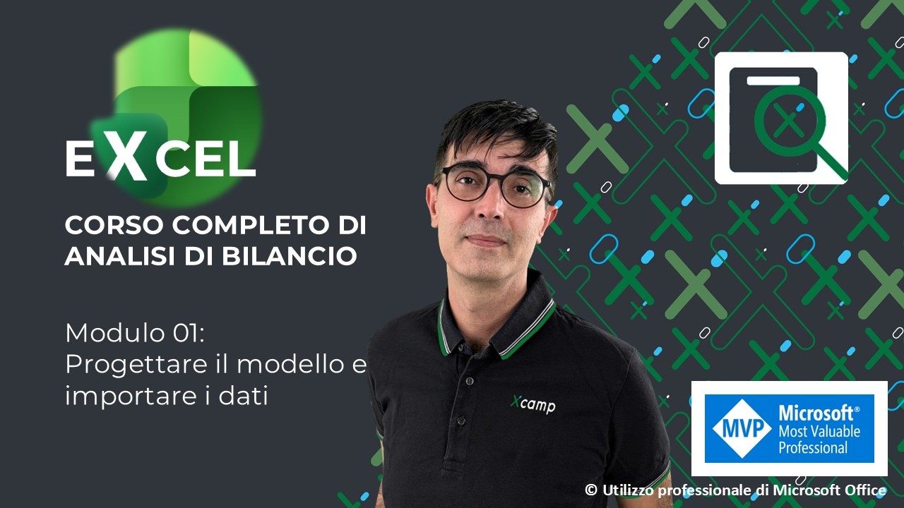 EXCEL Corso Analisi di Bilancio 🔍 Mod. 01: Progettare il modello e importare i dati