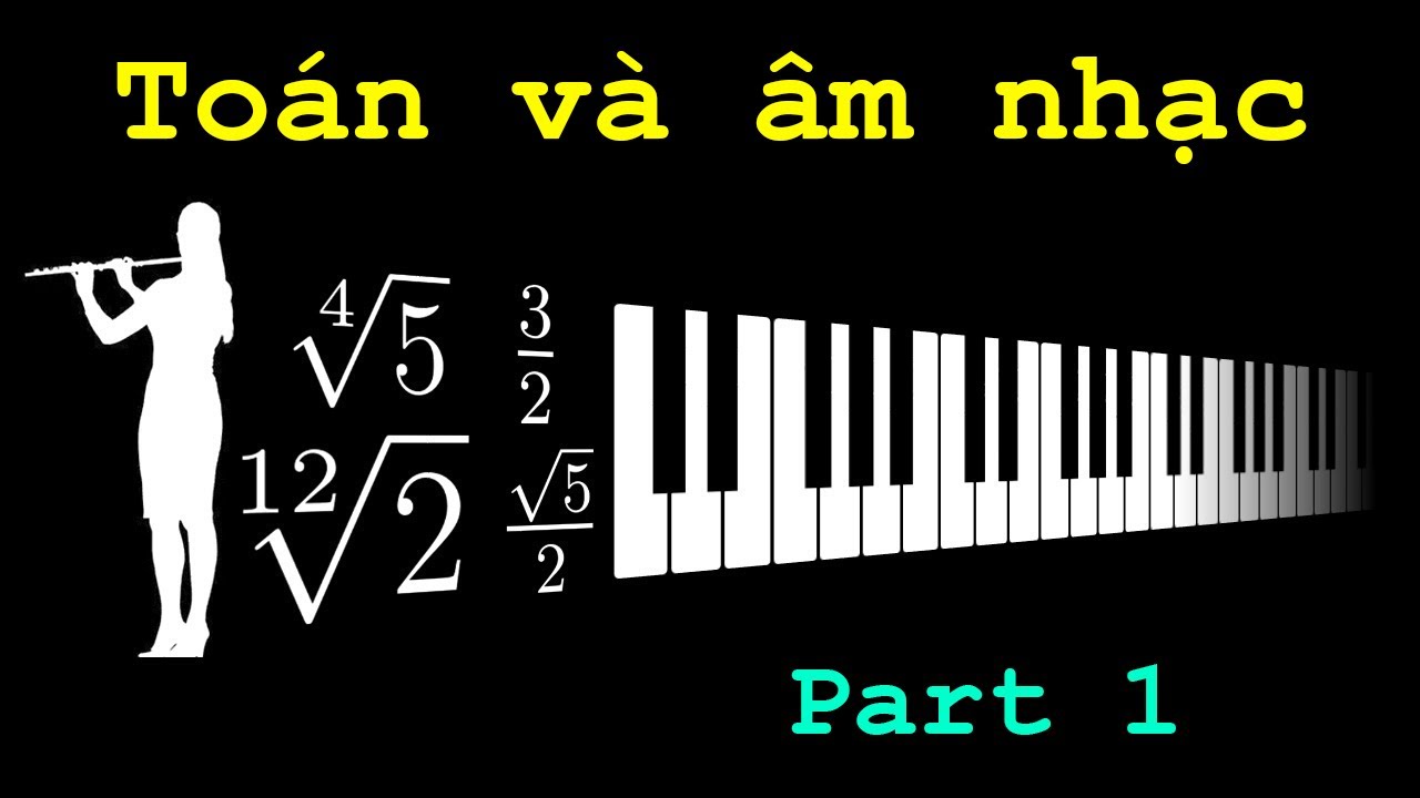 TTV: Âm nhạc và toán học | (✿◠‿◠)
