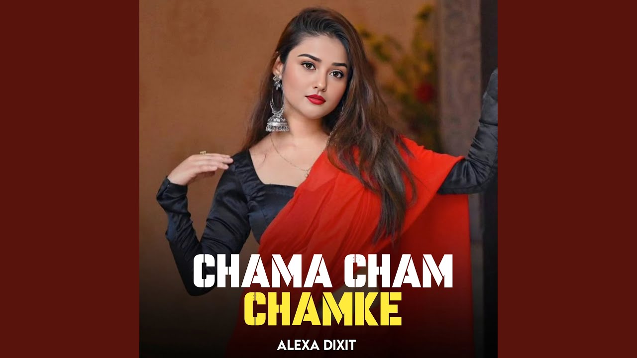 Chama Cham Chamke