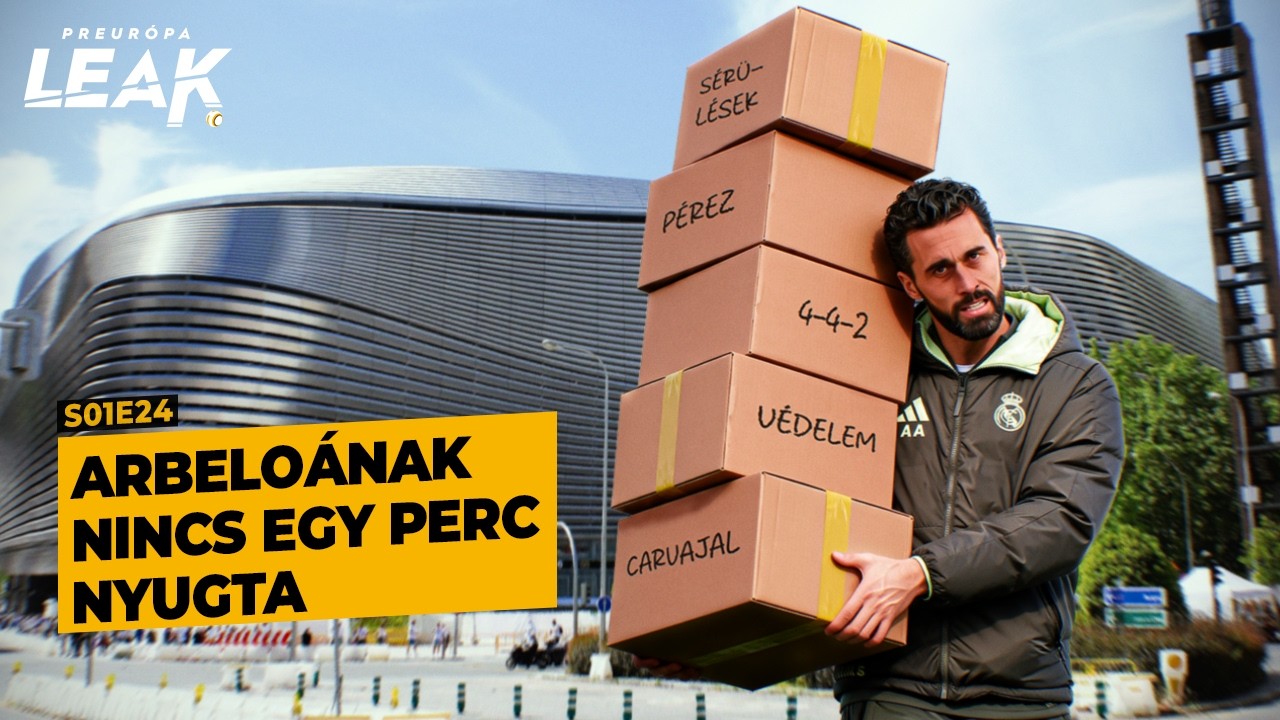 Arbeloának nincs egy perc nyugta | PREurópa Leak - S01E24