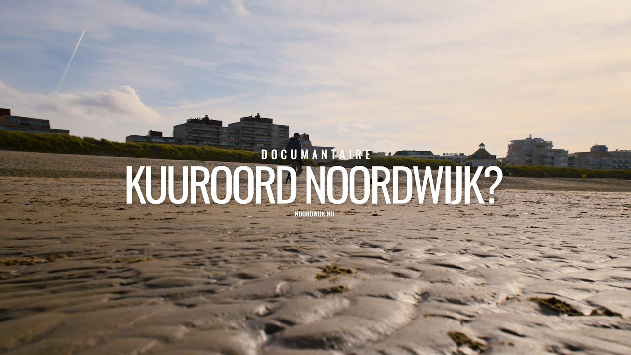 Documentaire: Kuuroord Noordwijk?