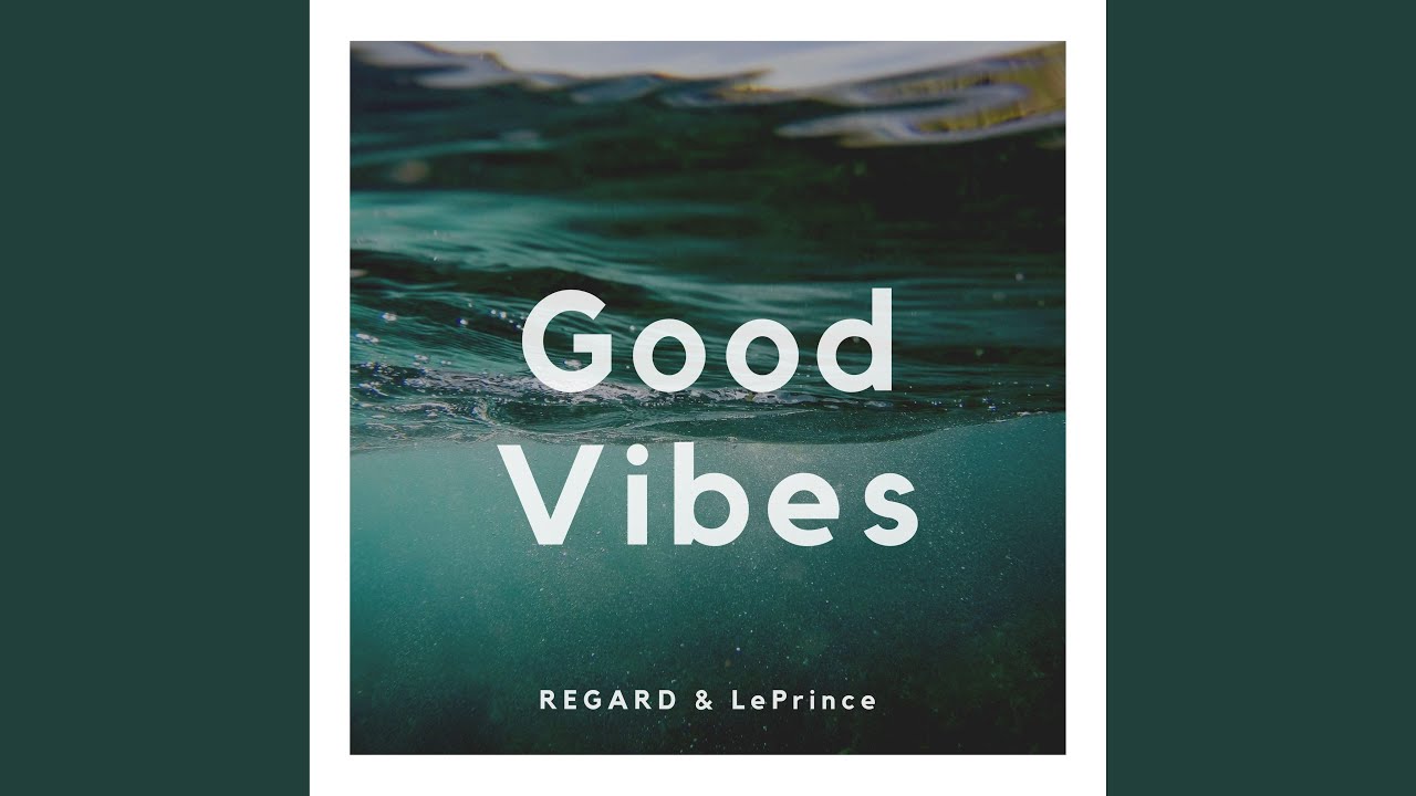 Good Vibes