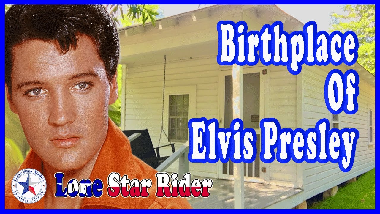 Elvis Presley Birthplace Tupelo, Mississippi • 07-03-2018