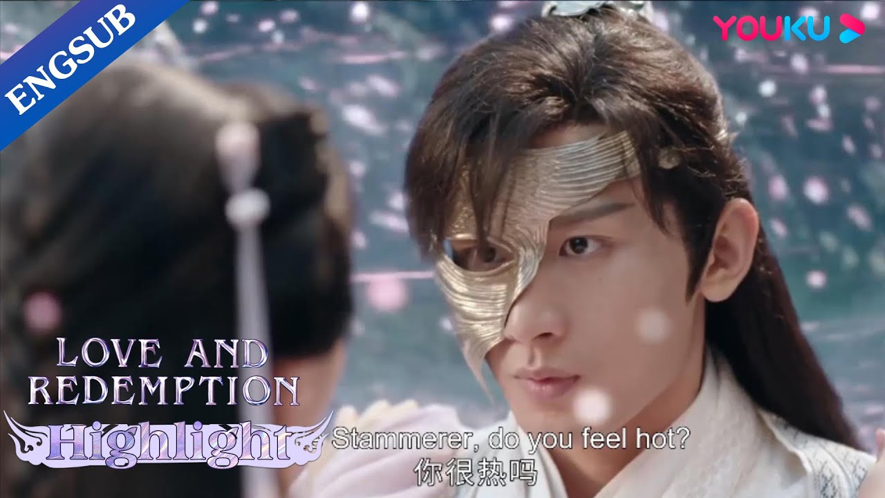 She didn't realize her body is what made him hot | Love and Redemption | YOUKU