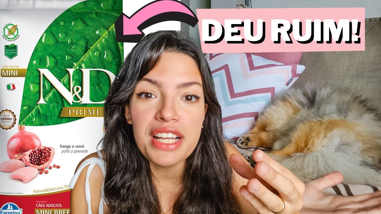😭Minha experiência com a RAÇÃO N&D prime frango e romã