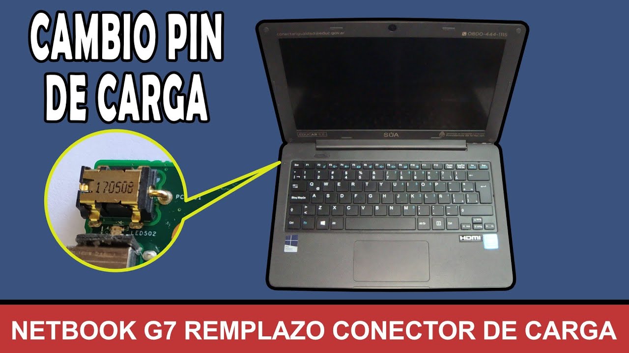 Cambio Pin de Carga en netbook G7 Conectar Igualdad
