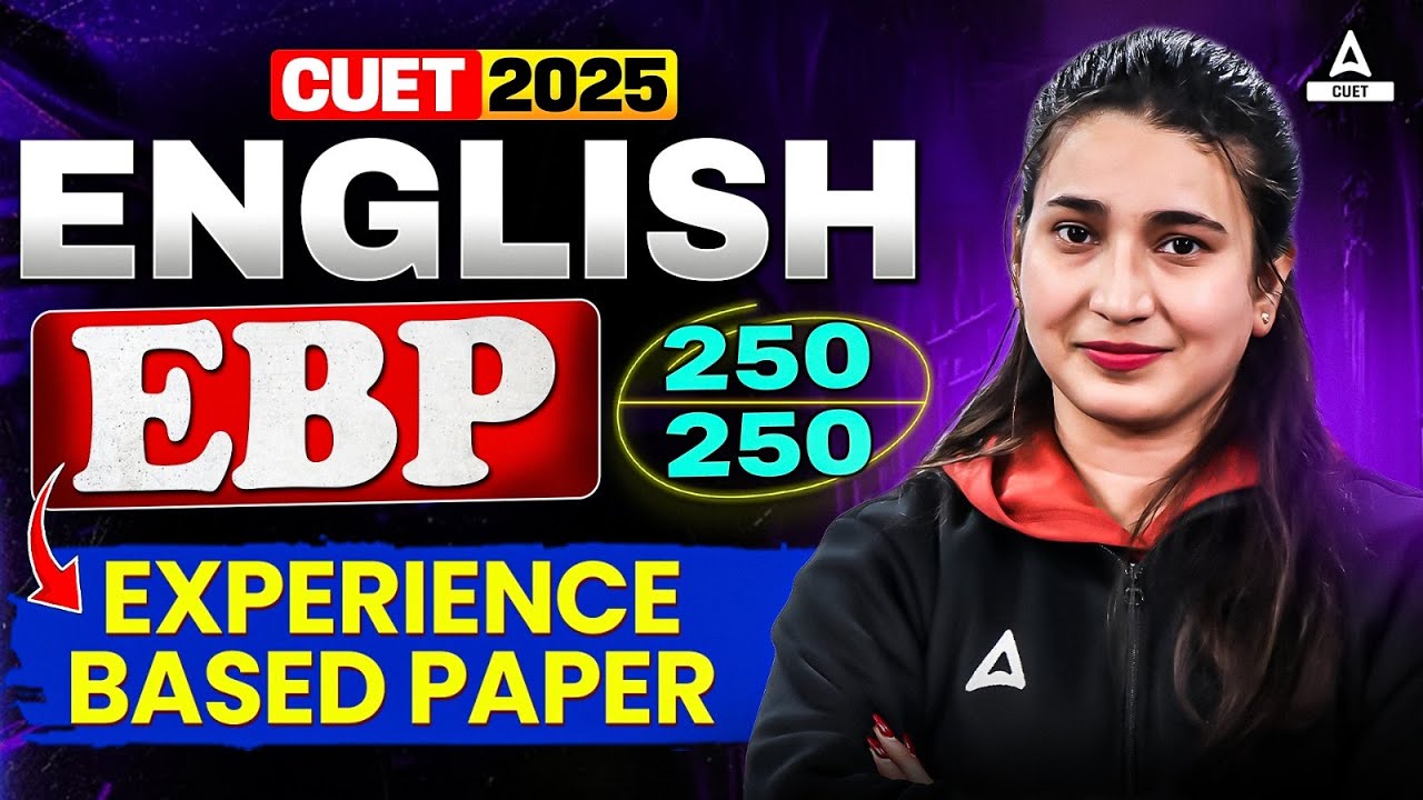 CUET 2025 English Language | EBP ( Experience Based Paper) with Solution | Target 250