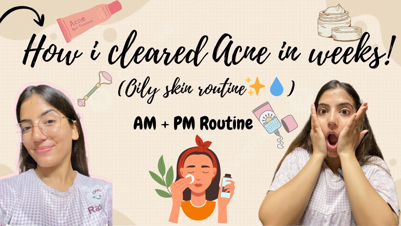 How i cleared acne in weeks/Oily acne prone skin AM and PM Routine✨💧|| Nidhi Dorbi || 