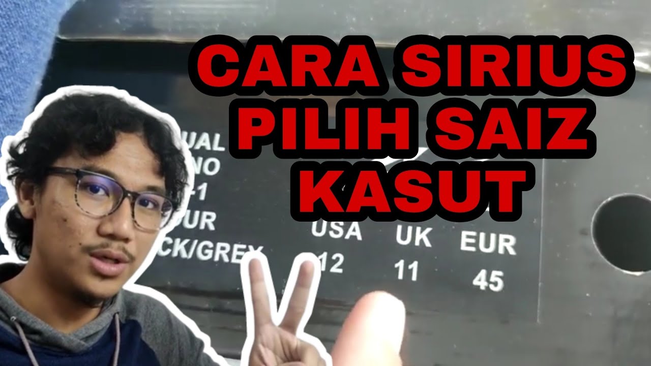CARA NAK PILIH SAIZ KASUT SENDIRI | BEZA SAIZ UK DAN US
