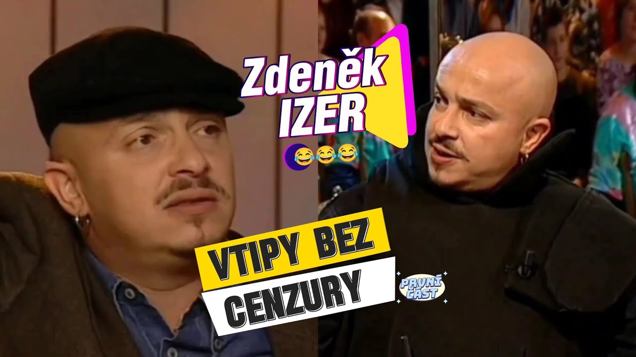 Zdeněk Izer - Vtipy Bez Cenzury 😂🔥 1.č&aacute;st