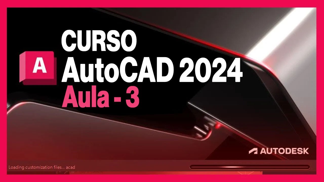AUTOCAD 2024 CURSO  - AULA 3 - COMEÇANDO A DESENHAR