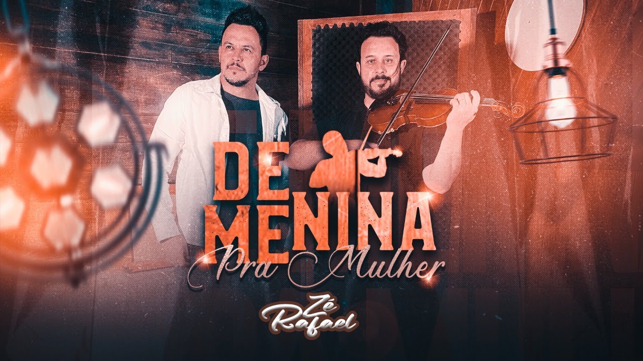 De Menina Pra Mulher - Z&eacute; Rafael Feat Jony Job