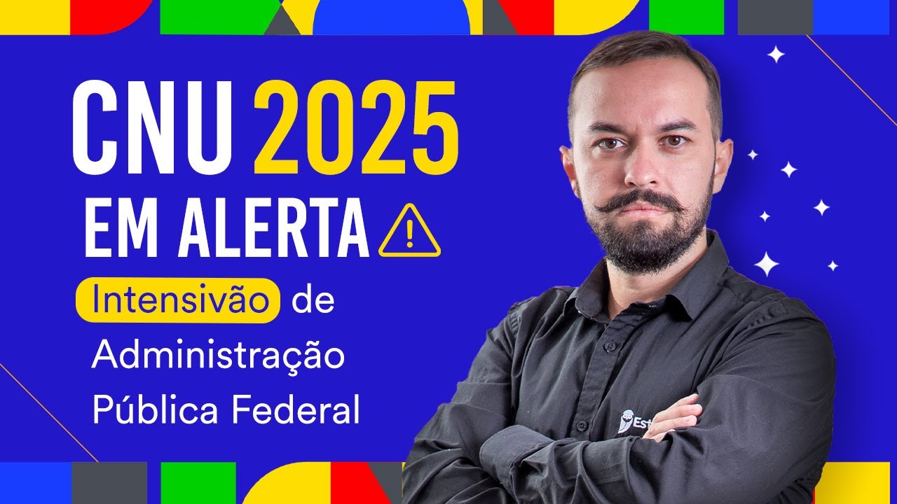 Intensivão de Administração Pública Federal - CNU 2025 em alerta- Prof. Herbert Almeida