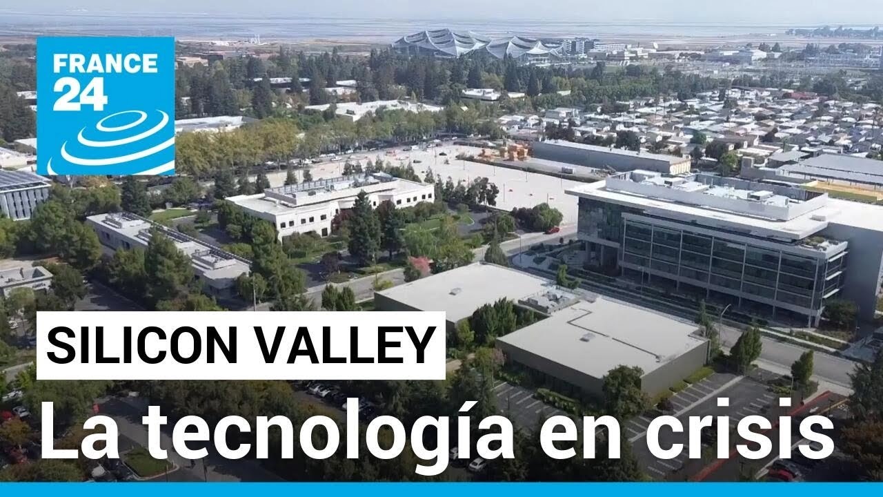 Silicon Valley, entre una profunda crisis y un optimismo inagotable • FRANCE 24 Español
