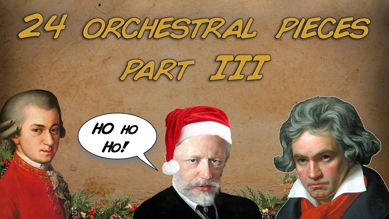 🎻 PART III - 24 famous classical pieces you've heard and don't know the name! 🎶