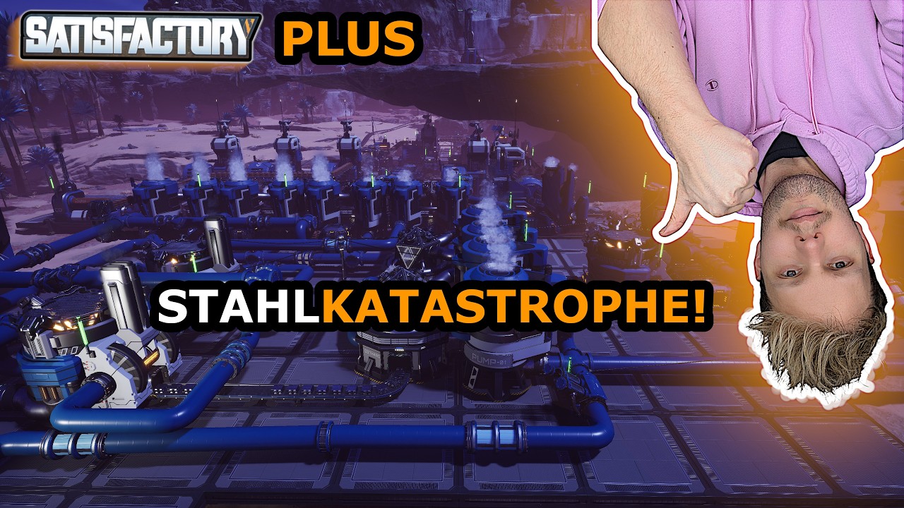 Flüssiger Stahl bringt meine Nerven zum Kollaps | Satisfactory PLUS Deutsch