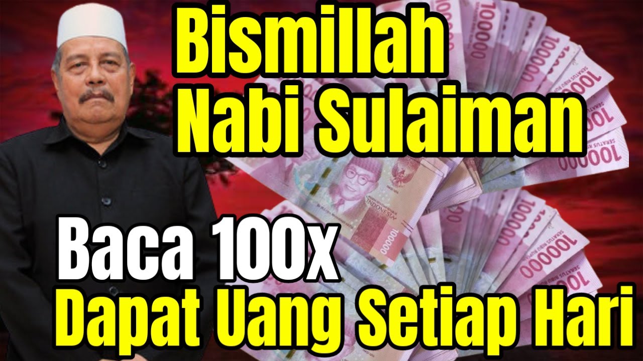 BISMILLAH NABI SULAIMAN! BACA 100X! DAPAT UANG SETIAP HARI