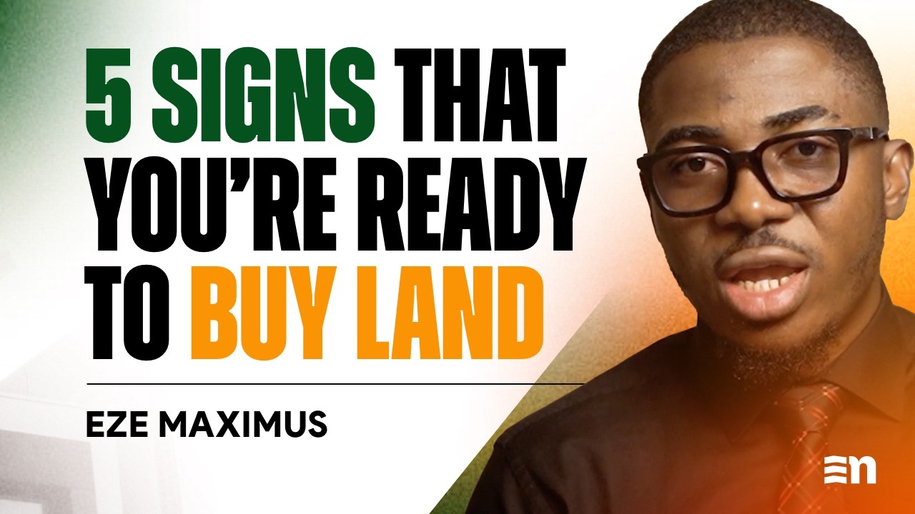 5 Signs You Are Financially Ready to Buy Property in Nigeria - Eze Maximus Chukwujindu