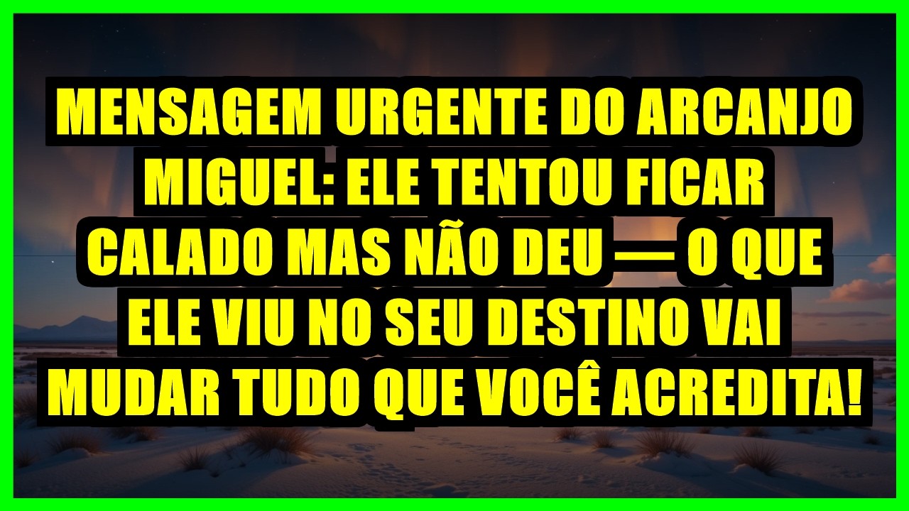 🔱 MENSAGEM URGENTE DO ARCANJO MIGUEL: ELE TENTOU FICAR CALADO MAS NÃO DEU — O QUE ELE VIU NO SEU