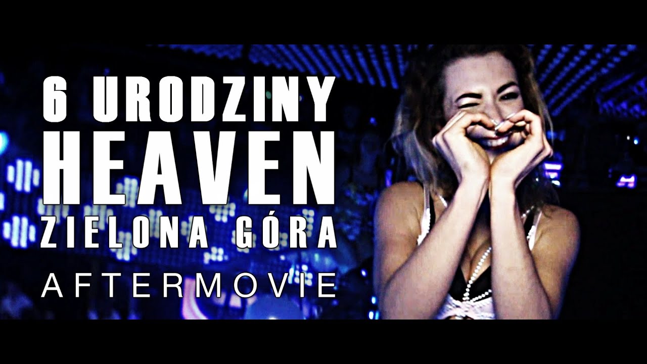 Takie rzeczy tylko w Niebie - 6 urodziny Heaven Zielona Góra | Aftermovie